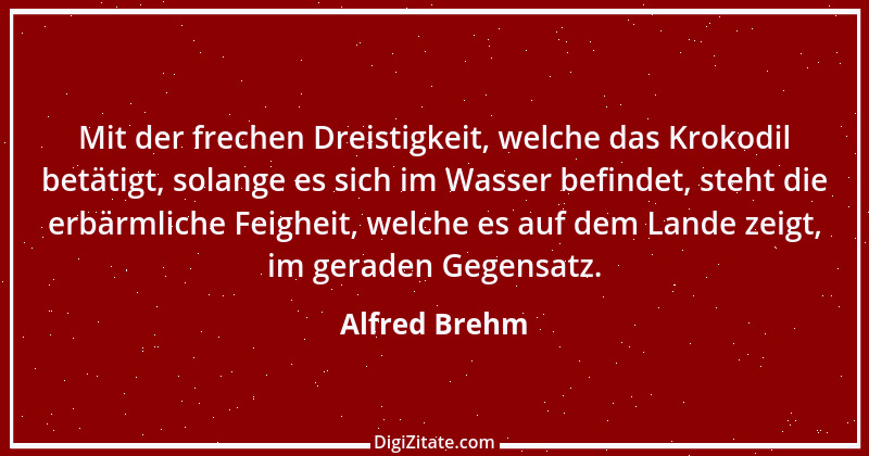 Zitat von Alfred Brehm 27