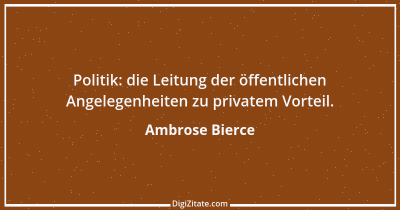 Zitat von Ambrose Bierce 416