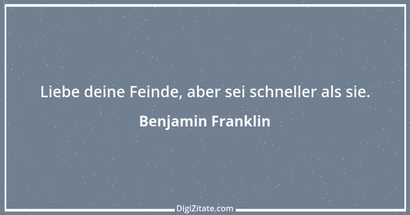 Zitat von Benjamin Franklin 42