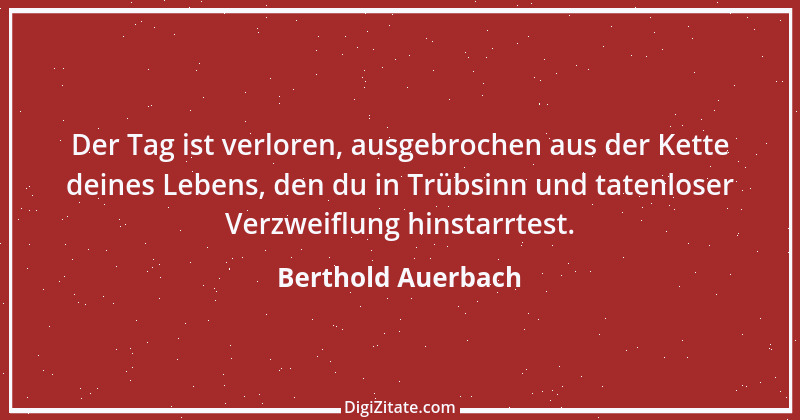 Zitat von Berthold Auerbach 31