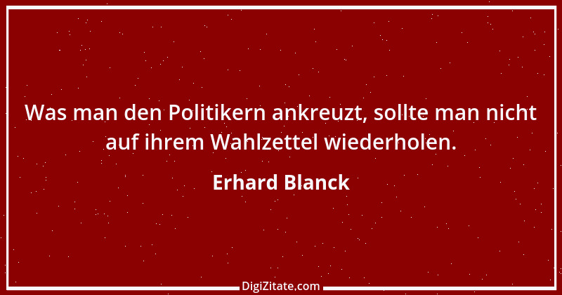 Zitat von Erhard Blanck 741