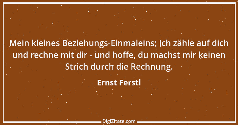 Zitat von Ernst Ferstl 1627