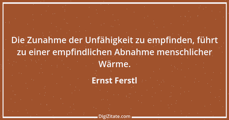 Zitat von Ernst Ferstl 627