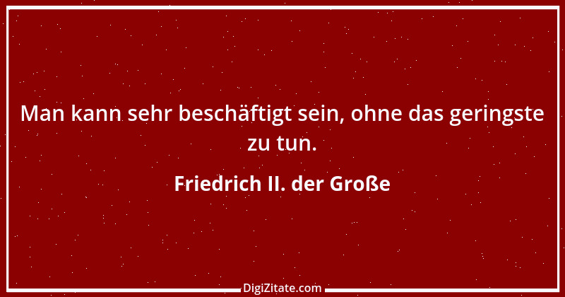 Zitat von Friedrich II. der Große 338