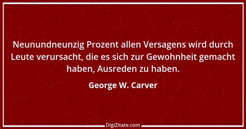 Zitat von George W. Carver 1