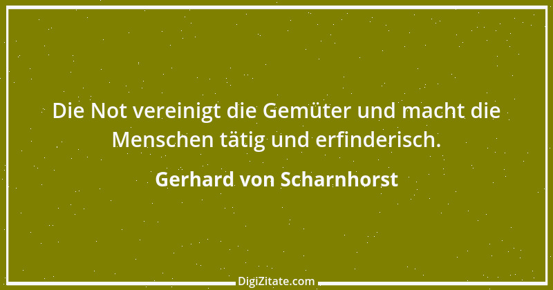 Zitat von Gerhard von Scharnhorst 8