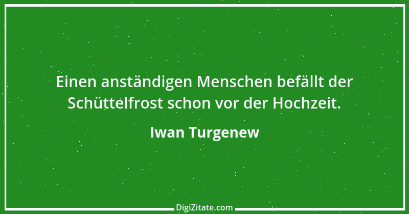 Zitat von Iwan Turgenew 42