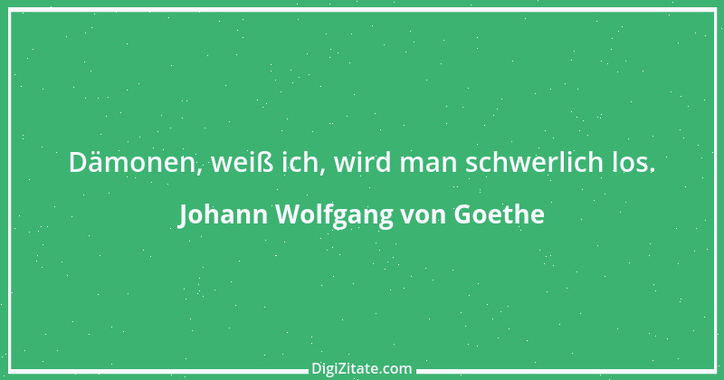 Zitat von Johann Wolfgang von Goethe 4186