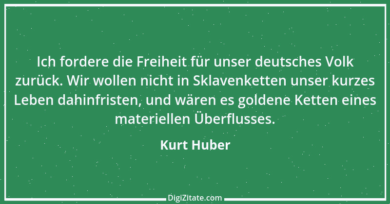 Zitat von Kurt Huber 6