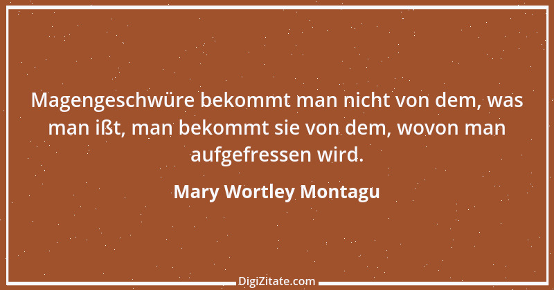 Zitat von Mary Wortley Montagu 1