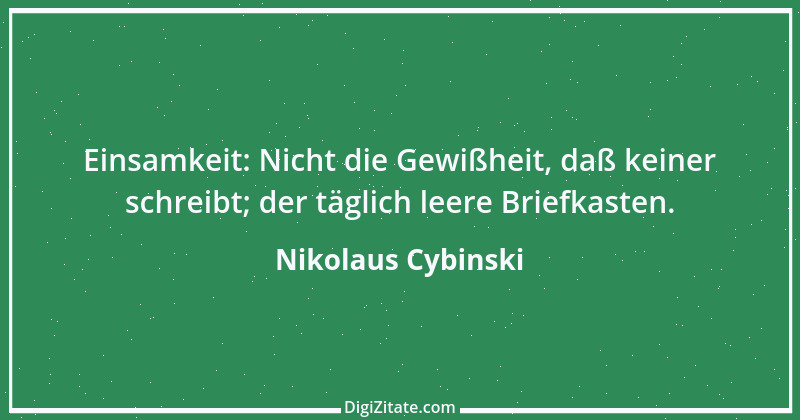 Zitat von Nikolaus Cybinski 93