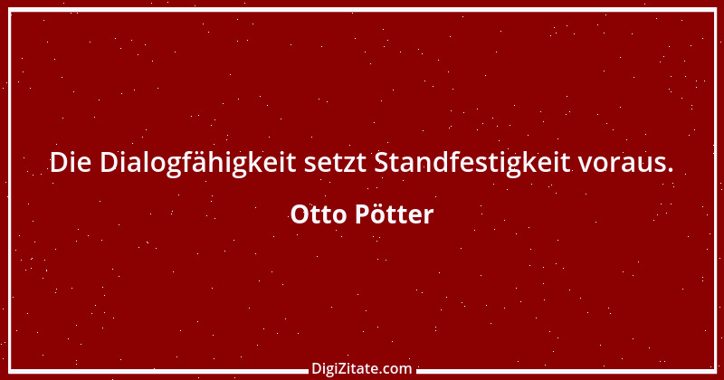 Zitat von Otto Pötter 20