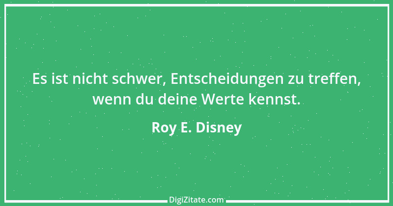 Zitat von Roy E. Disney 1