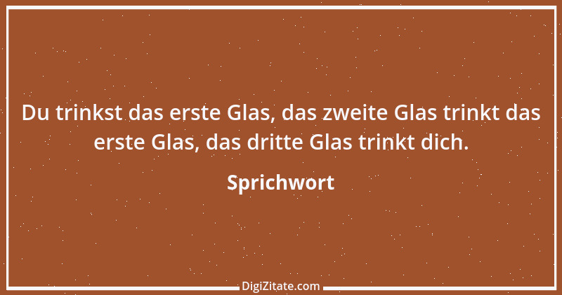 Zitat von Sprichwort 7178