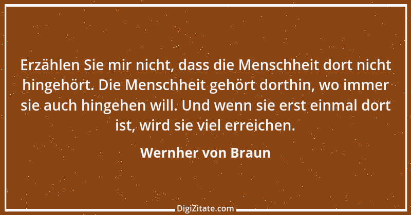 Zitat von Wernher von Braun 17