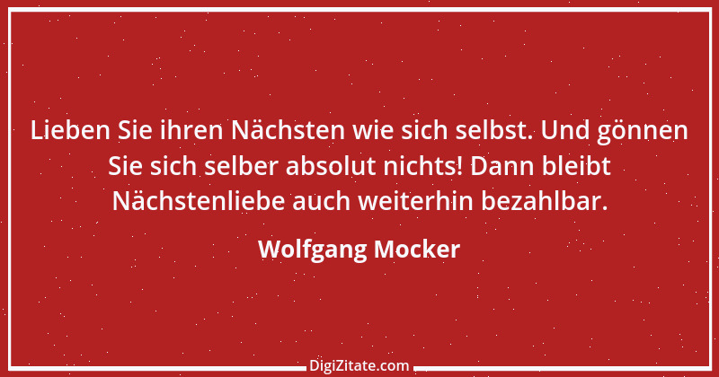 Zitat von Wolfgang Mocker 207