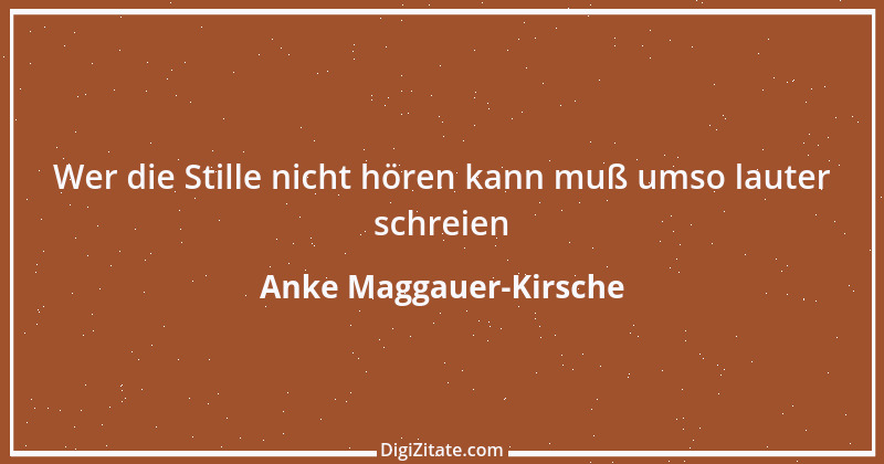 Zitat von Anke Maggauer-Kirsche 484