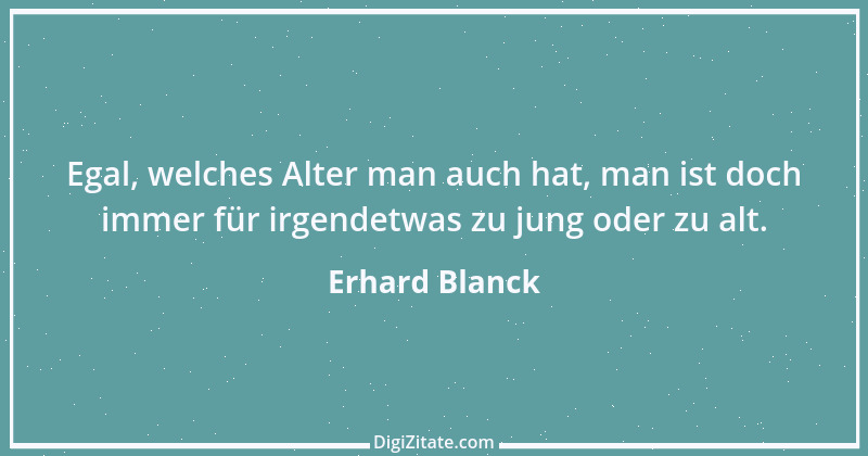 Zitat von Erhard Blanck 742