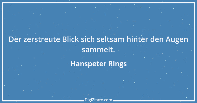 Zitat von Hanspeter Rings 78