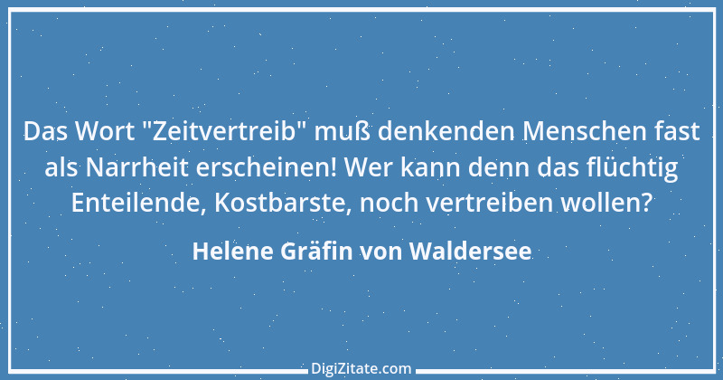 Zitat von Helene Gräfin von Waldersee 68