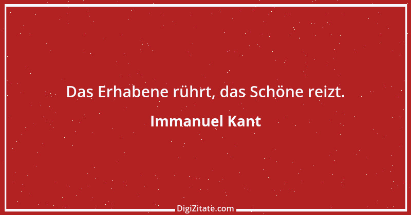 Zitat von Immanuel Kant 678