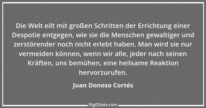 Zitat von Juan Donoso Cortés 1