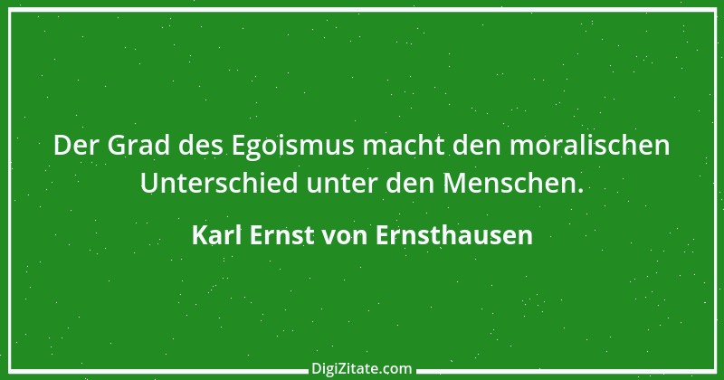 Zitat von Karl Ernst von Ernsthausen 9