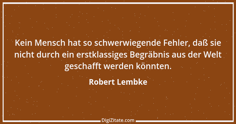 Zitat von Robert Lembke 33