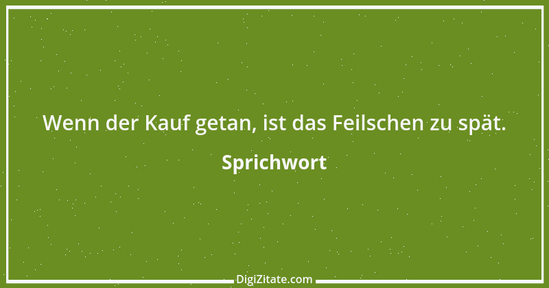 Zitat von Sprichwort 179