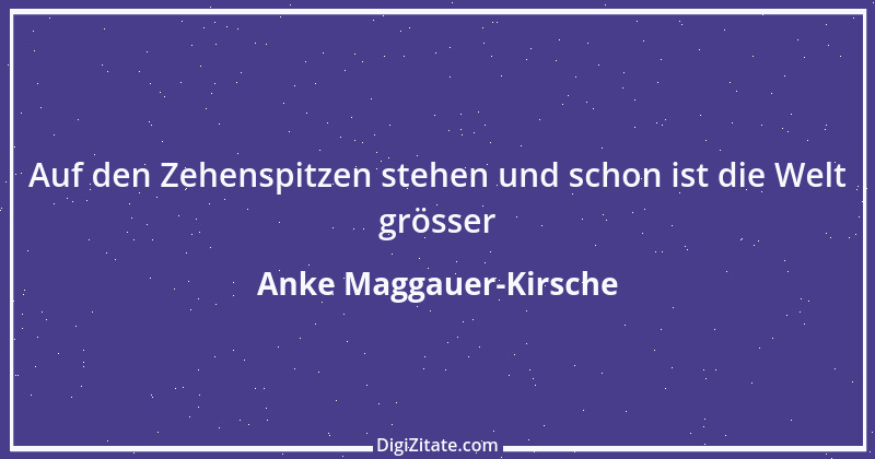 Zitat von Anke Maggauer-Kirsche 485