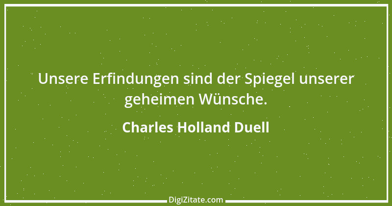 Zitat von Charles Holland Duell 2