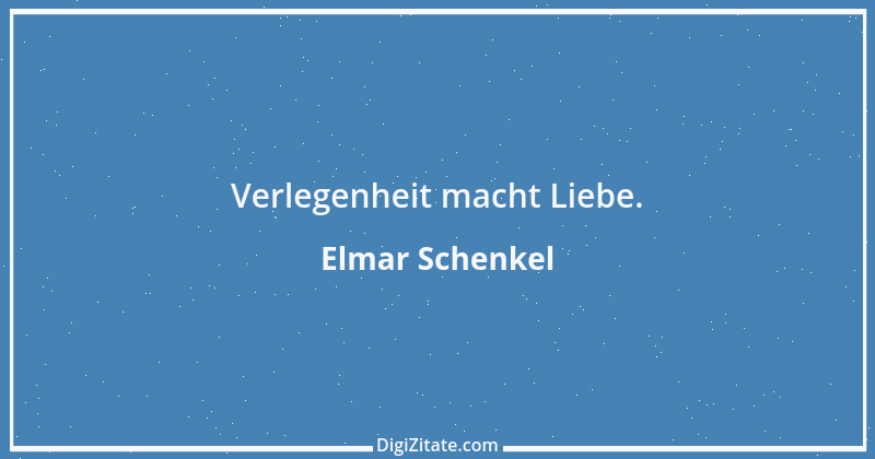 Zitat von Elmar Schenkel 401