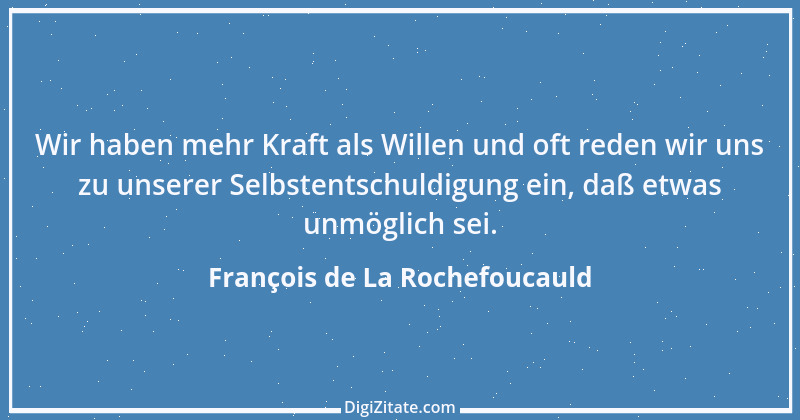 Zitat von François de La Rochefoucauld 101