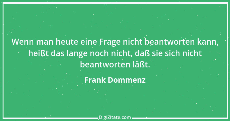 Zitat von Frank Dommenz 77