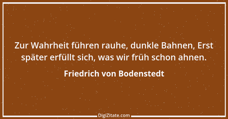 Zitat von Friedrich von Bodenstedt 146