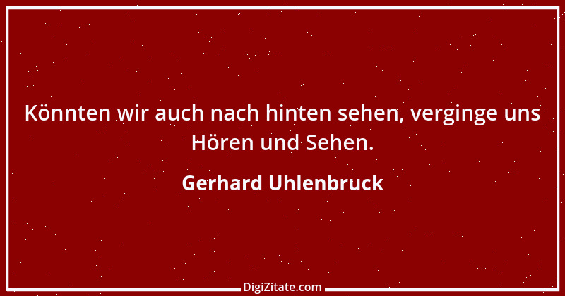 Zitat von Gerhard Uhlenbruck 8