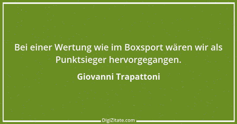 Zitat von Giovanni Trapattoni 9