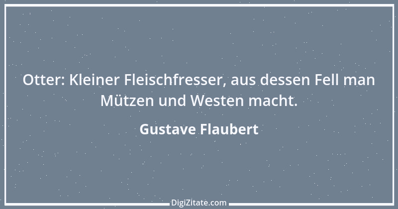 Zitat von Gustave Flaubert 31