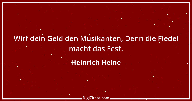 Zitat von Heinrich Heine 103