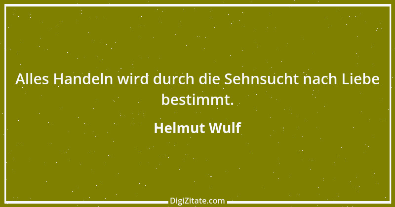 Zitat von Helmut Wulf 2