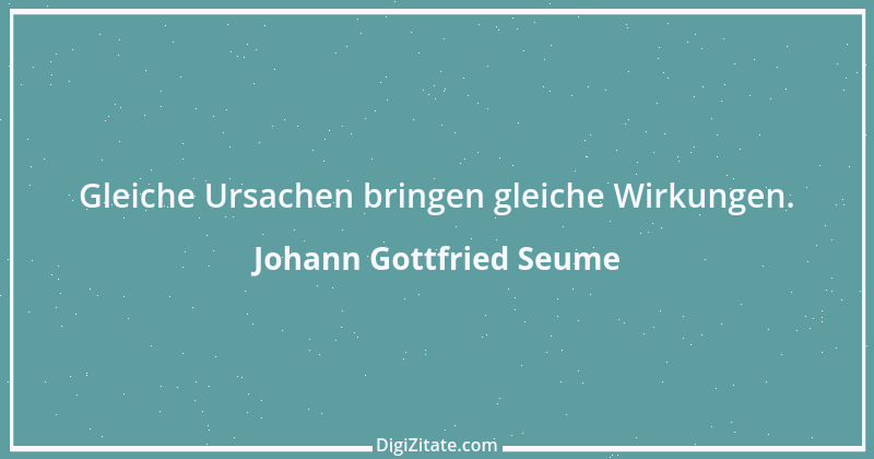 Zitat von Johann Gottfried Seume 121