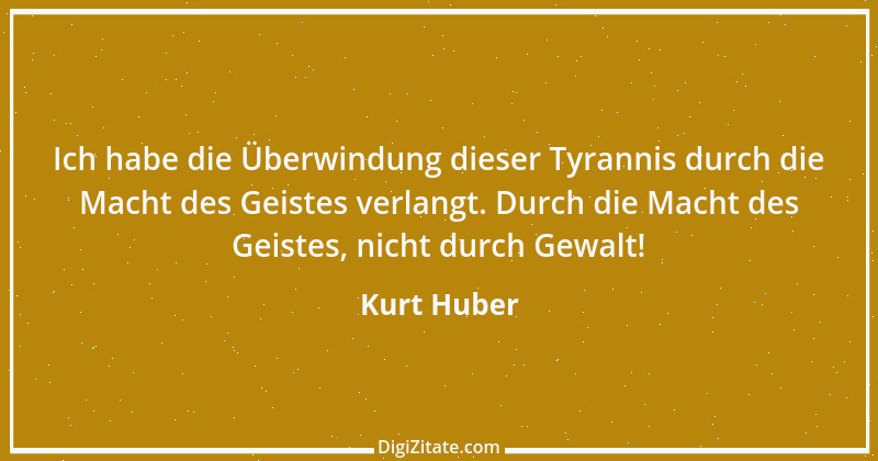 Zitat von Kurt Huber 8