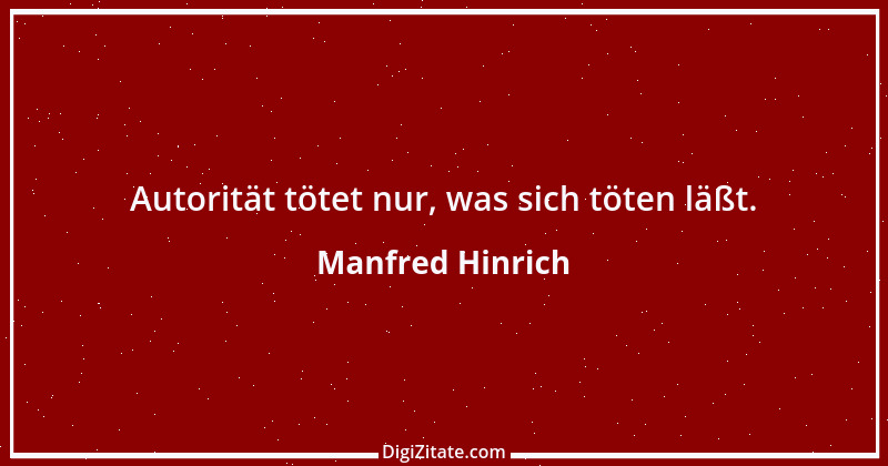 Zitat von Manfred Hinrich 2362