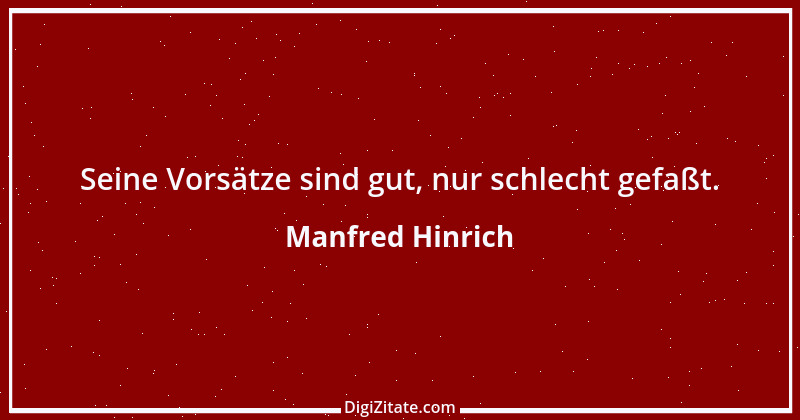 Zitat von Manfred Hinrich 362