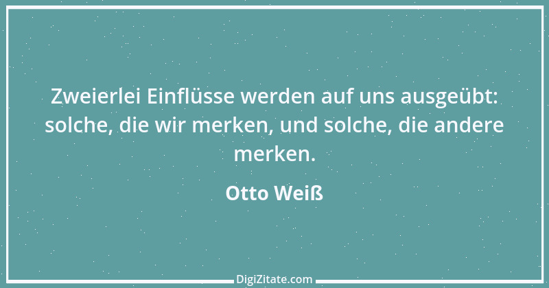 Zitat von Otto Weiß 57