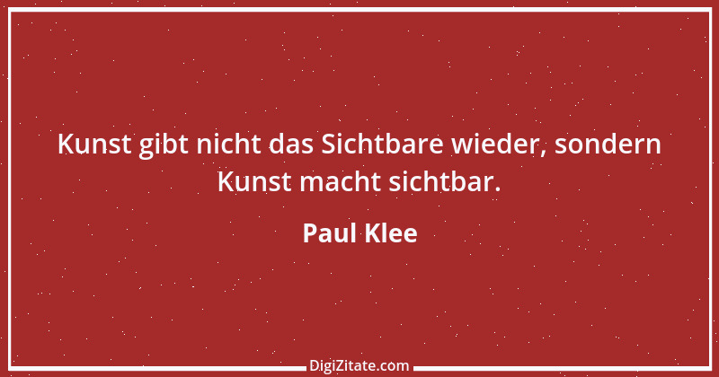 Zitat von Paul Klee 9