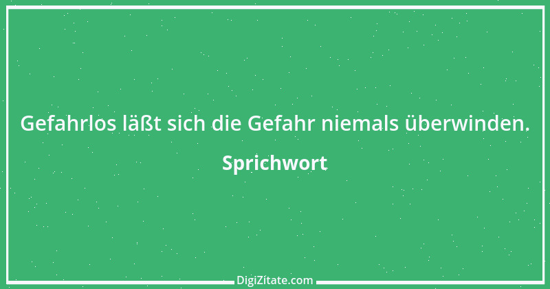 Zitat von Sprichwort 8180