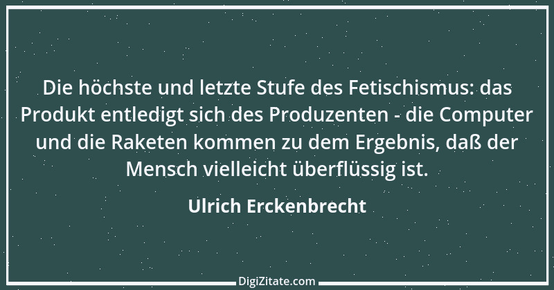 Zitat von Ulrich Erckenbrecht 691