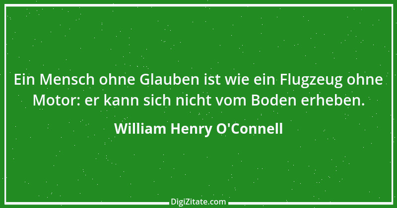 Zitat von William Henry O'Connell 1