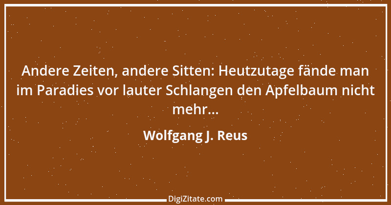 Zitat von Wolfgang J. Reus 28